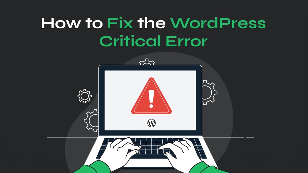 How to Fix Wordpress Critical Error