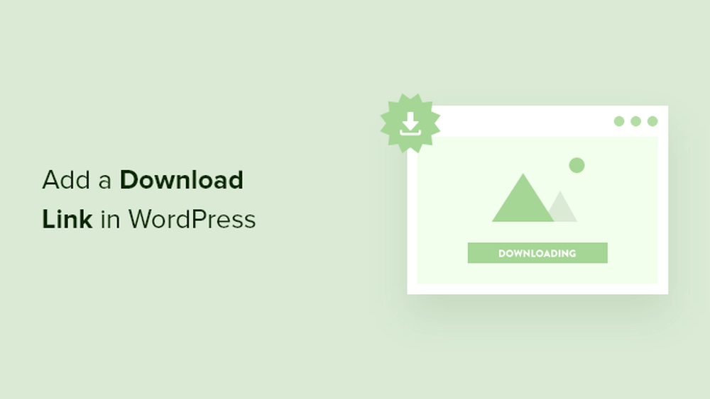 How to Add a Download Link in Wordpress