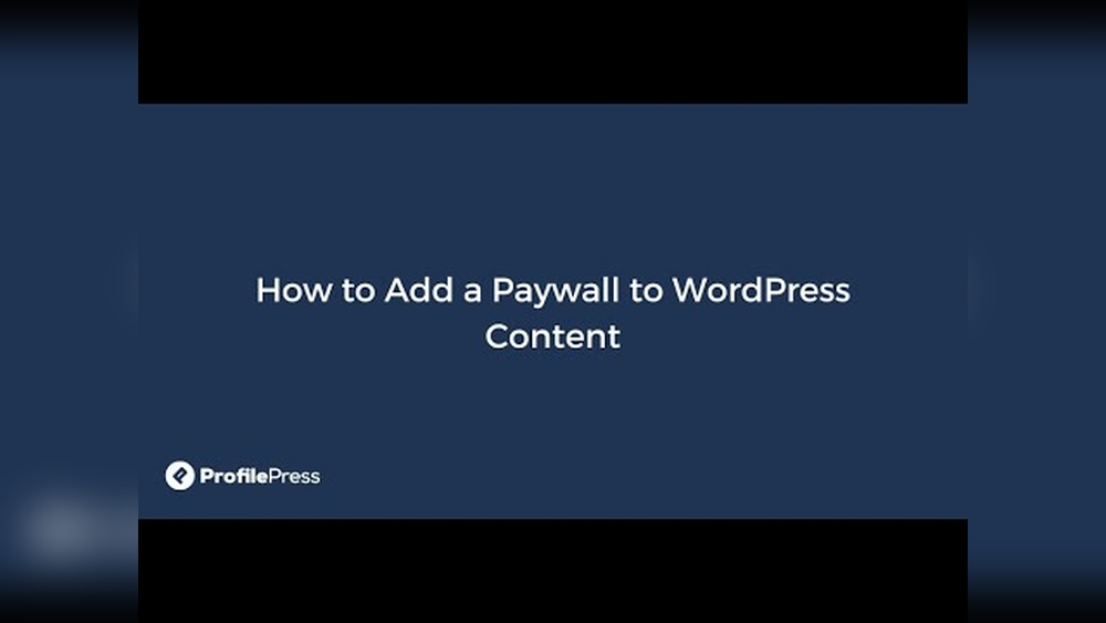 How to Add a Paywall on Wordpress