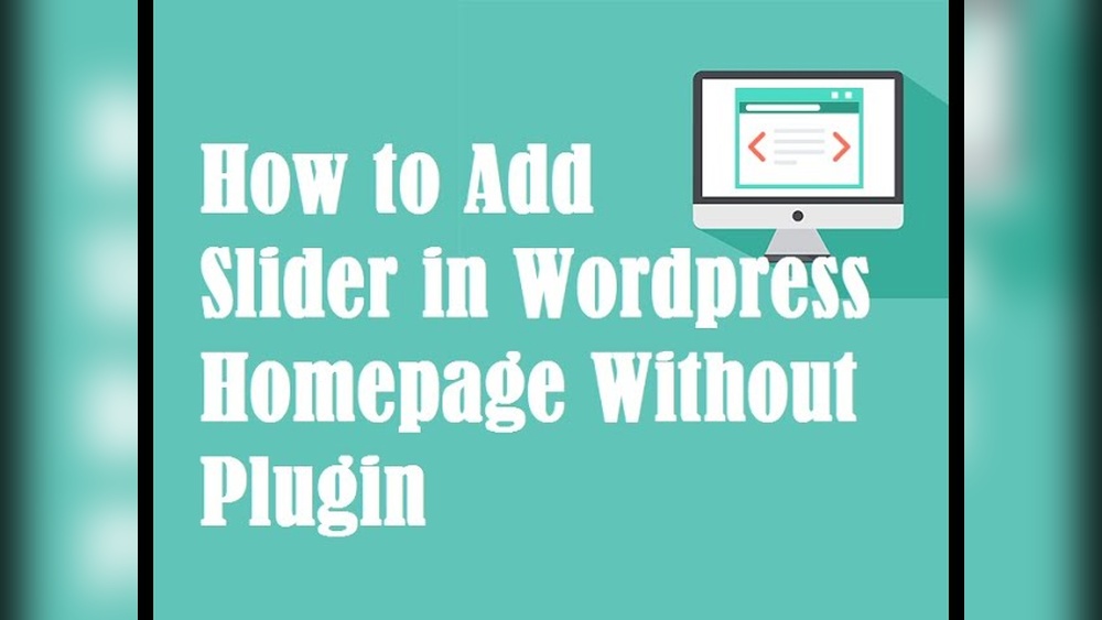 How to Add Slider in Wordpress Homepage Without Plugin