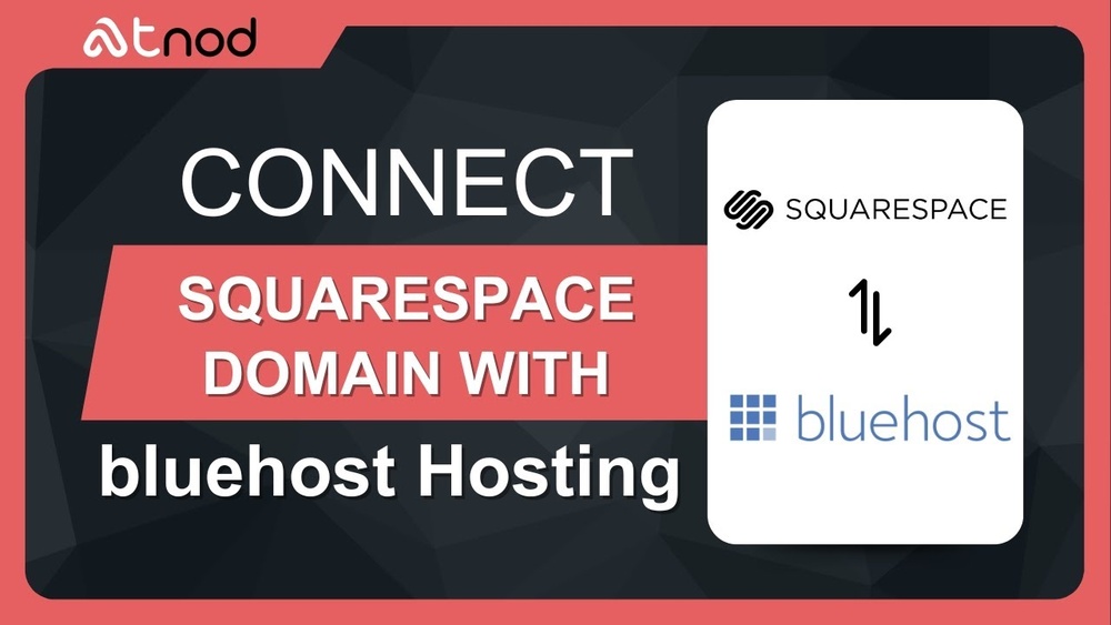 How to Connect Squarespace Domain Bluehost Hosting
