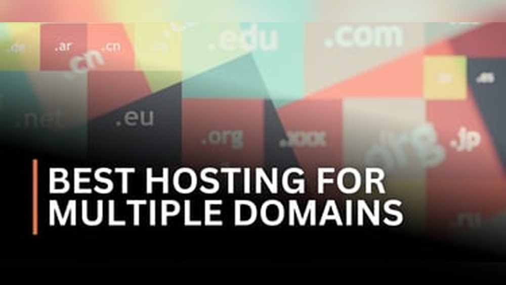 How to Get Hosting With Several Domains