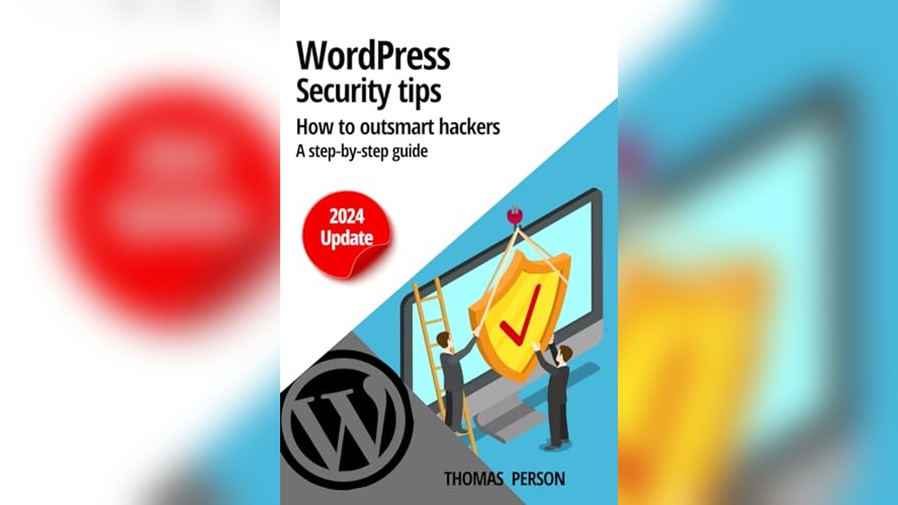 WordPress Security Best Practices: Step-by-Step Guide to Outsmart ...